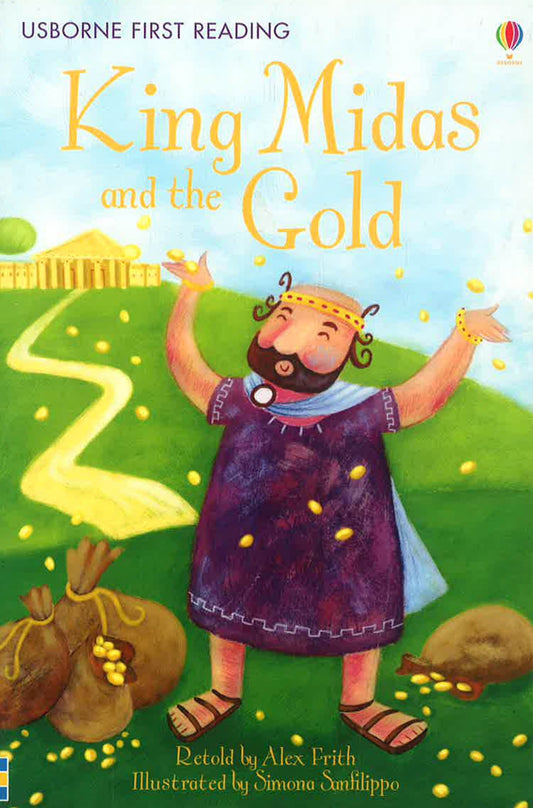 Usborne First Reading: King Midas And The Gold