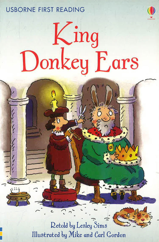 Usborne First Reading King Donkey Ears