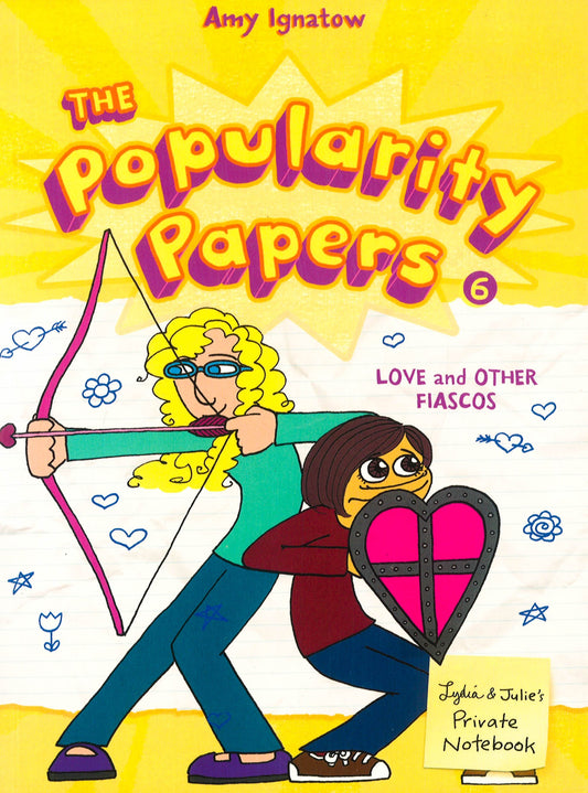 Love And Other Fiascos (Popularity Papers, Bk. 6)