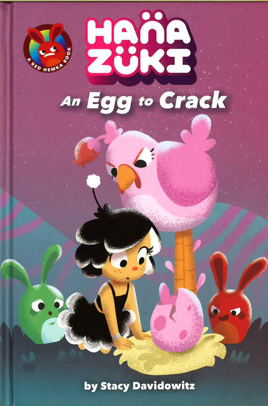 An Egg To Crack (Hanazuki Book 2)