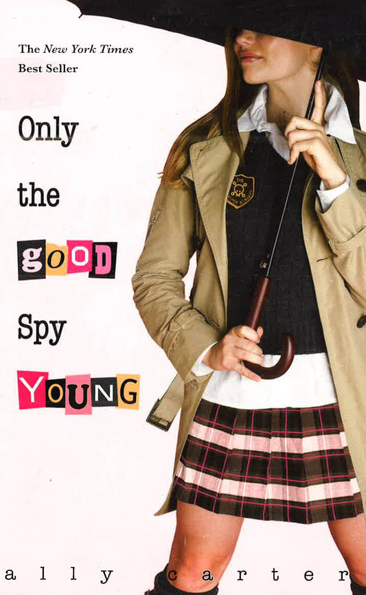 Only The Good Spy Young (Gallagher Girls)