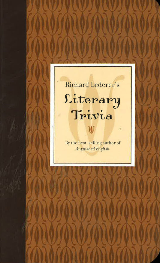 Richard Lederer's Literary Trivia