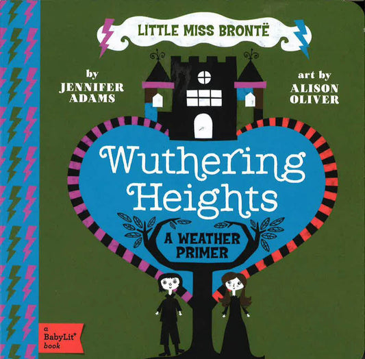 Little Miss Bronte Wuthering Heights: A Weather Primer