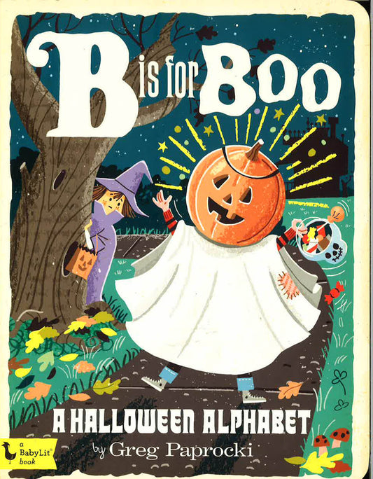 B is for Boo: A Halloween Alphabet