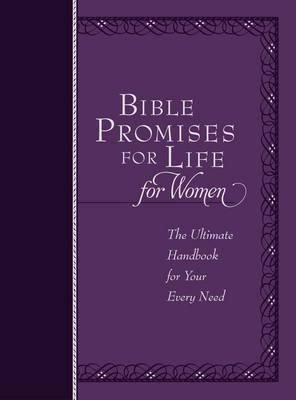 Bible Promises For Life For Women : The Ultimate Handbook For Your Every Need