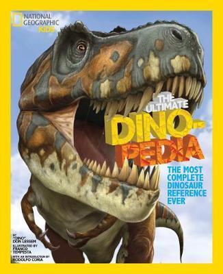 Ultimate Dinopedia: The Most Complete Dinosaur Reference Ever (Ultimate )