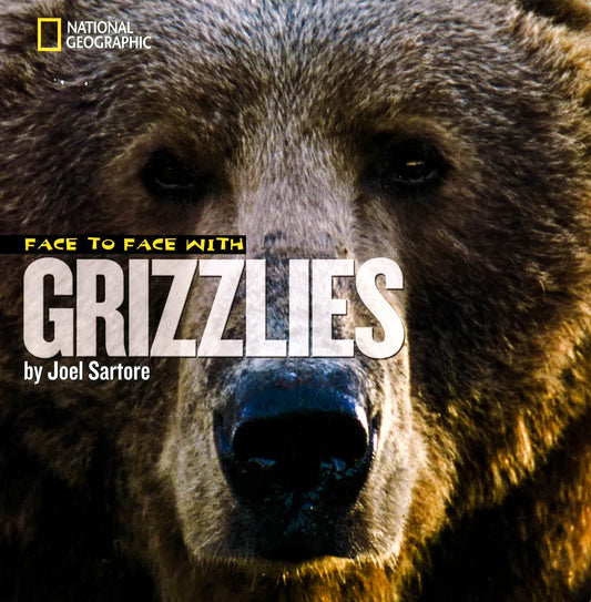 Face to Face with Grizzlies