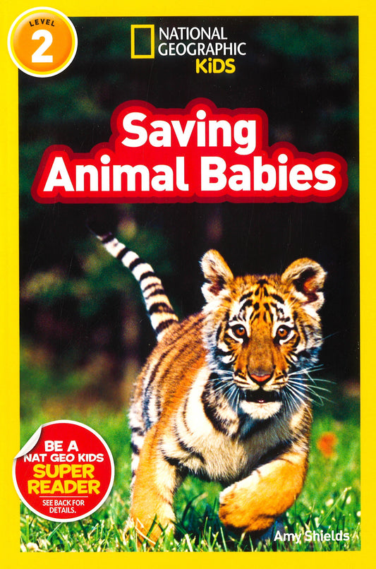 National Geographic Readers: Saving Animal Babies