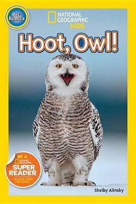 Nat Geo Readers Hoot, Owl! Pre-reader