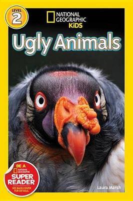 Nat Geo Readers Ugly Animals Lvl 2