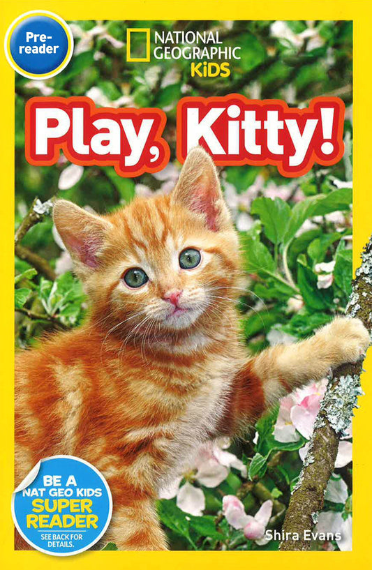 Nat Geo Readers Play, Kitty! Lvl Pre-reader