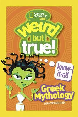 Weird But True! Know-It-All: Greek Mythology (Weird But True)