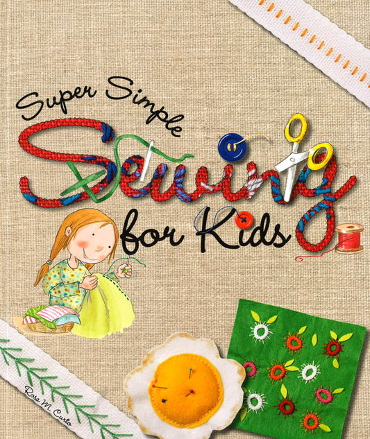 Super Simple Sewing For Kids