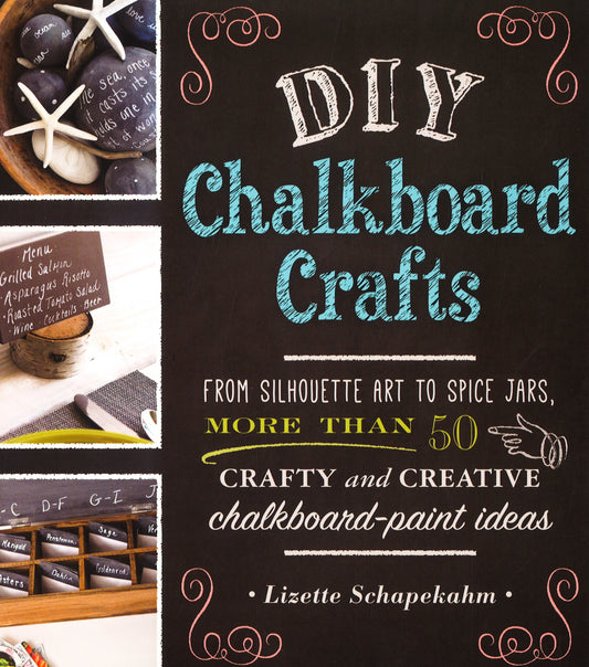 DIY Chalkboard Crafts