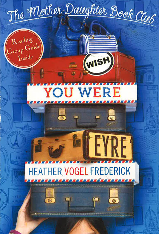 Wish You Were Eyre (The Mother-Daughter Book Club)