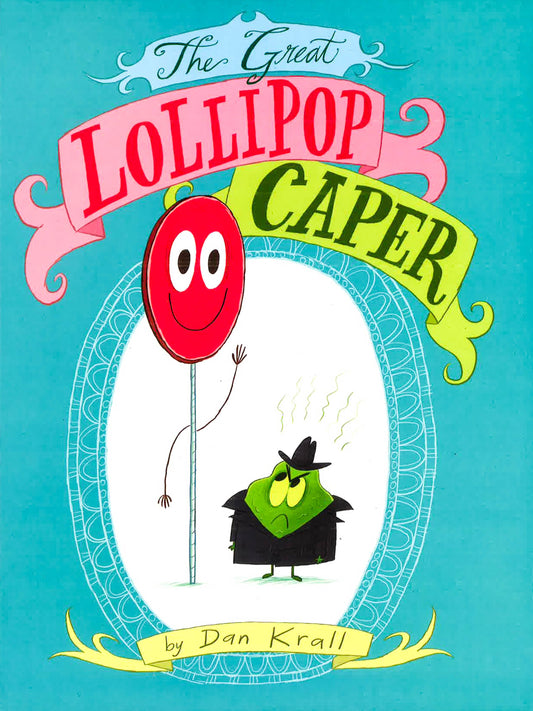 The Great Lollipop Caper