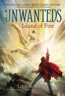 Island Of Fire (The Unwanteds, Bk# 3)