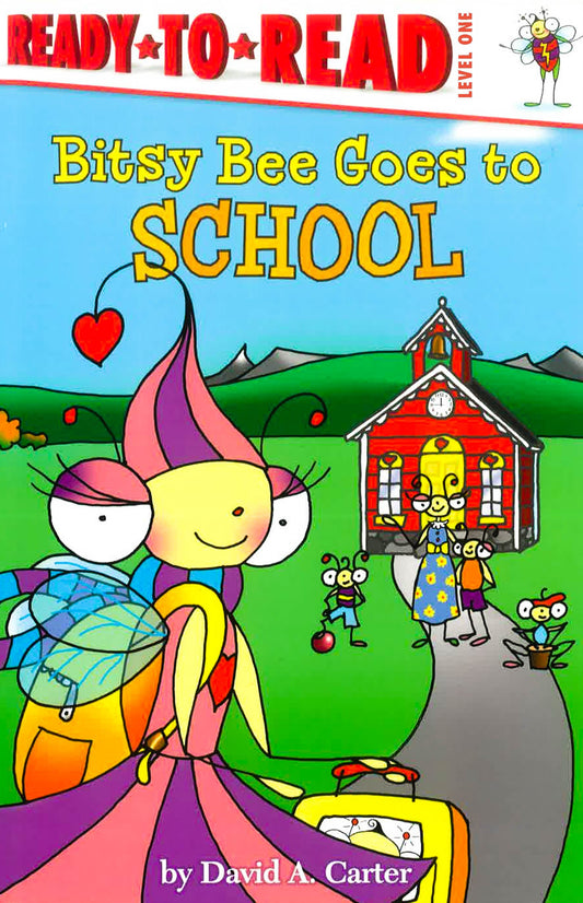 Bitsy Bee Goes To School (Ready-To-Read, Level 1)