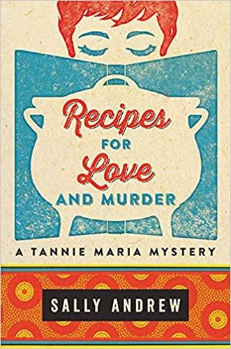 Recipes For Love And Murder (Tannie Maria Mystery)