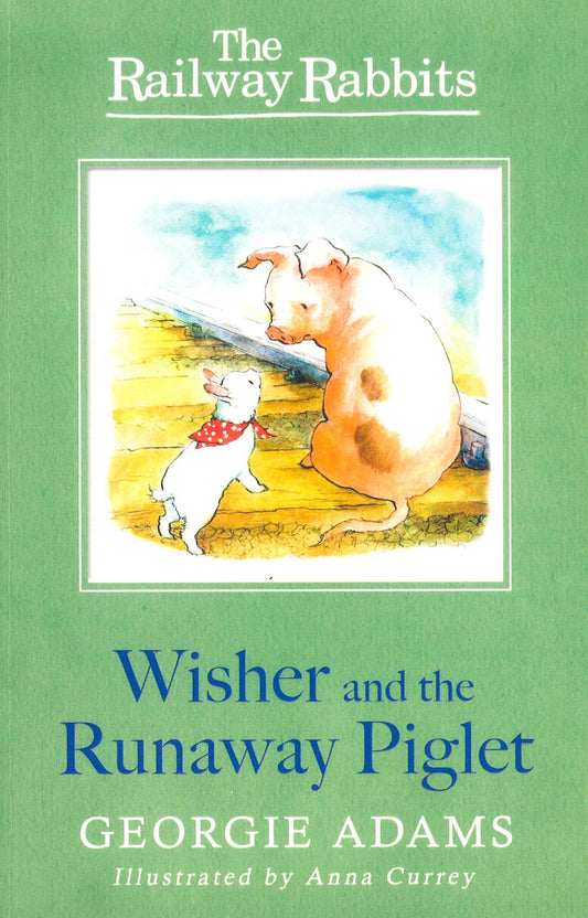 Wisher And The Runaway Piglet: Book 1