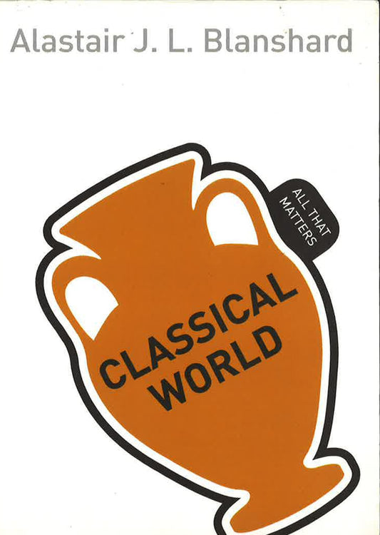 Classical World: All That Matters