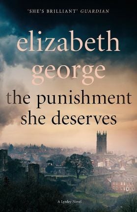 The Punishment She Deserves: An Inspector Lynley Novel: 17