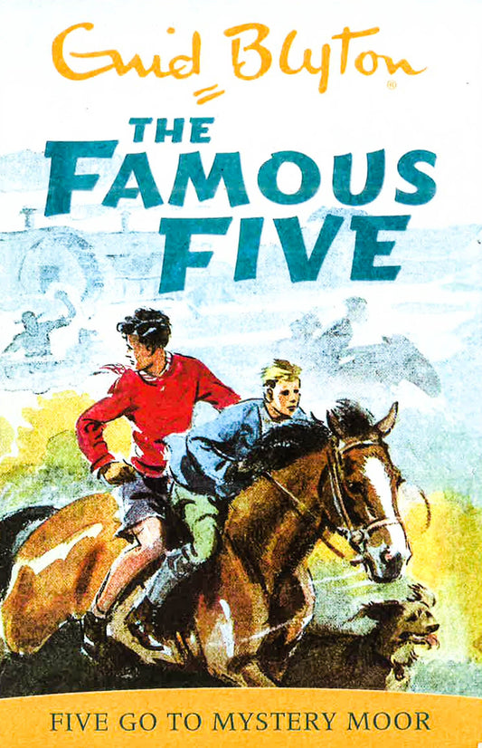 Blyton: The Famous Five: Five Go To Mystery Moor