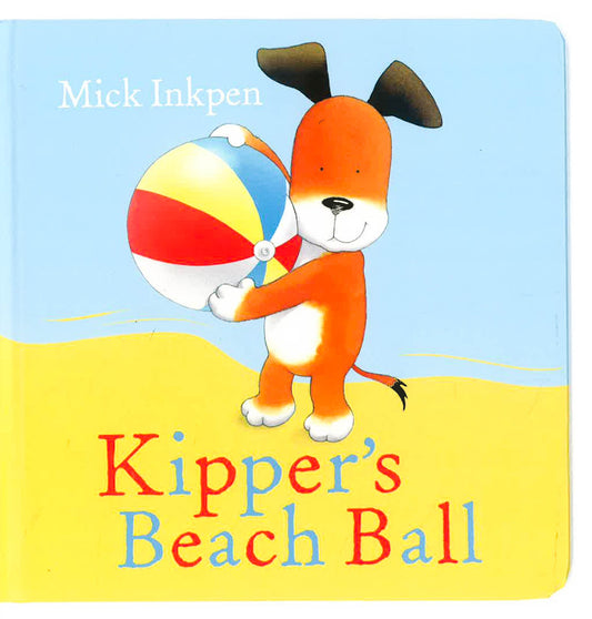 Kipper'S Beach Ball Board Book