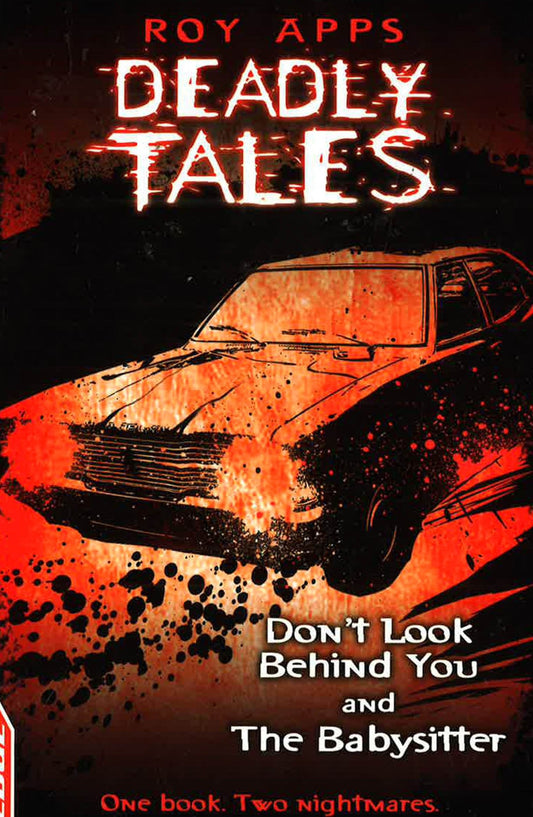 Deadly Tales : Dont Look Behind You And The Babysitter