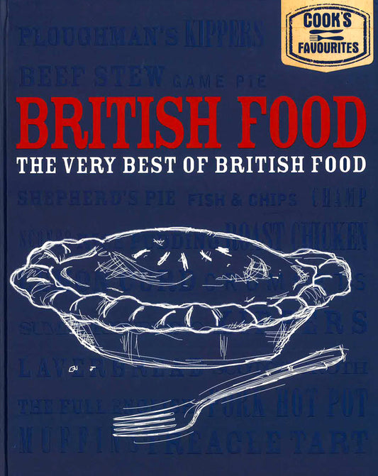 Cook's Favourites: British Food