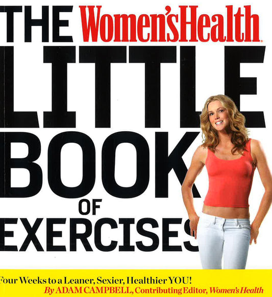 The Women's Health Little Book Of Exercises