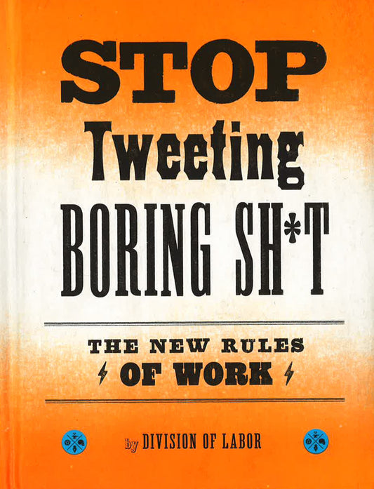 Stop Tweeting Boring Shit