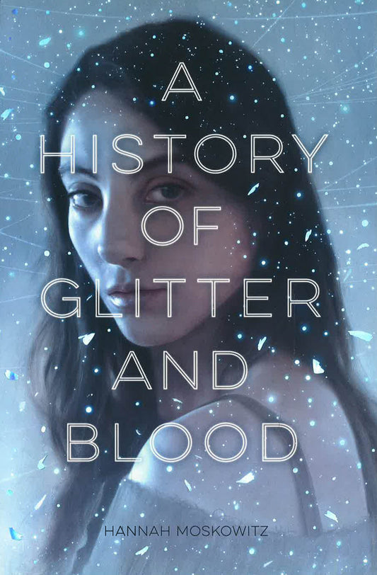 History Of Glitter & Blood