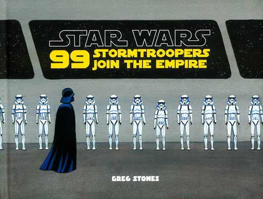 Star Wars: 99 Stormtroopers Join The Empire