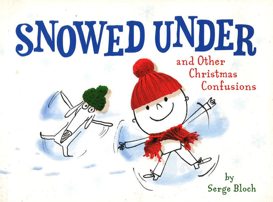 Snowed Under And Other Christmas Confusions