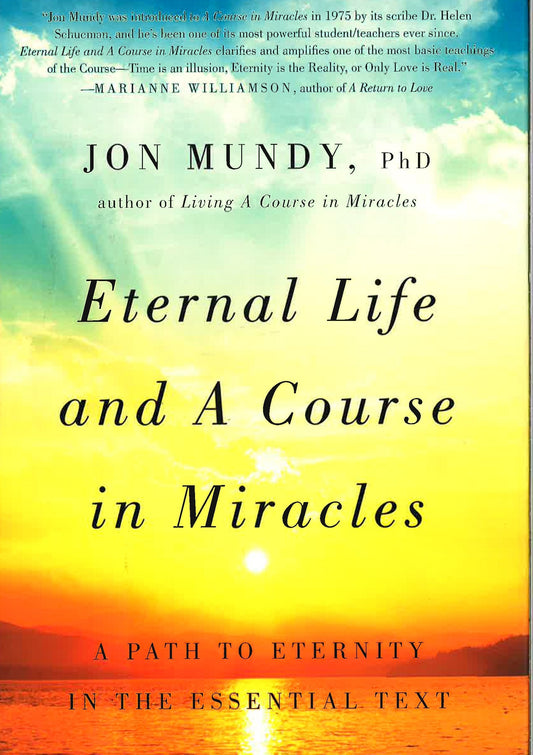 Eternal Life And A Course In Miracles