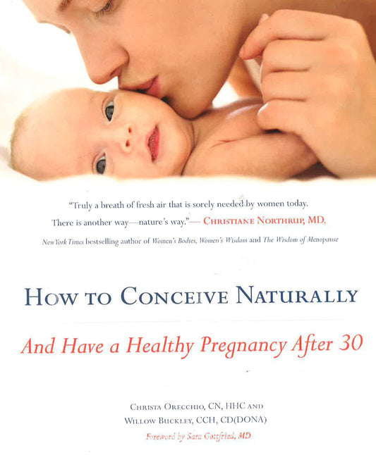 How To Conceive Naturally: And Have A Healthy Pregnancy After 30