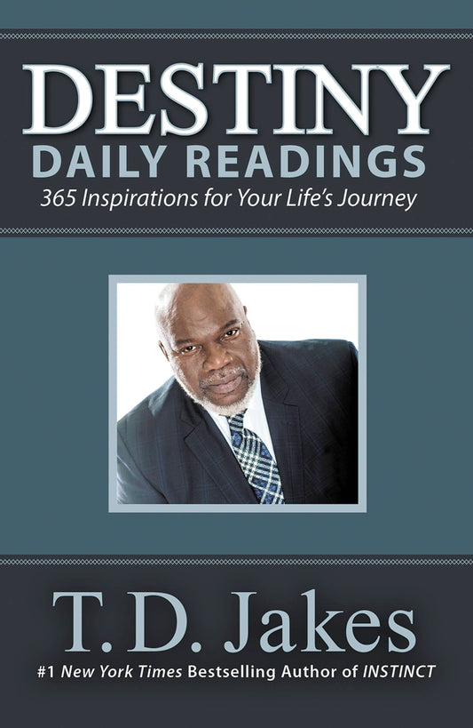 Destiny Daily Readings: Inspirations For Your Life's Journey