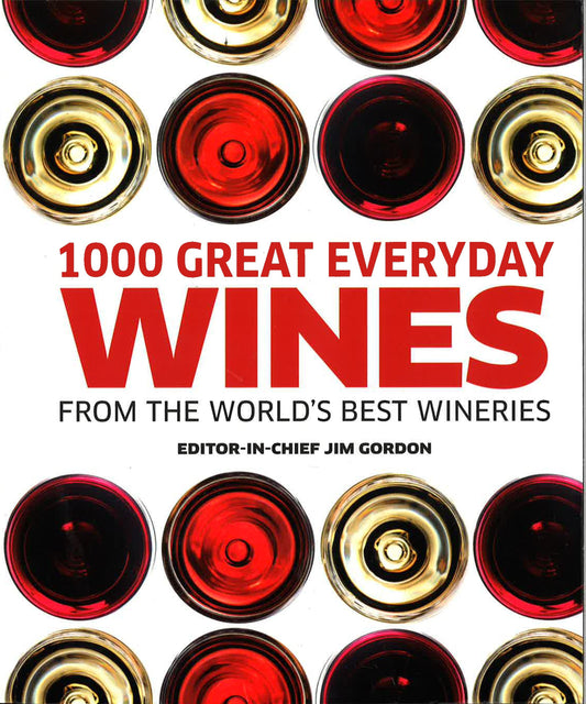 DK: 1000 Great Everyday Wines From The World's Best Wineries