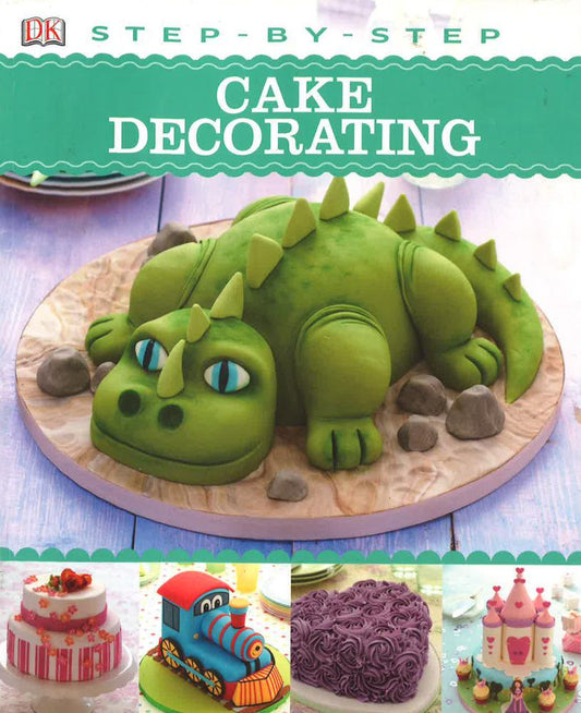 Step-By-Step Cake Decorating