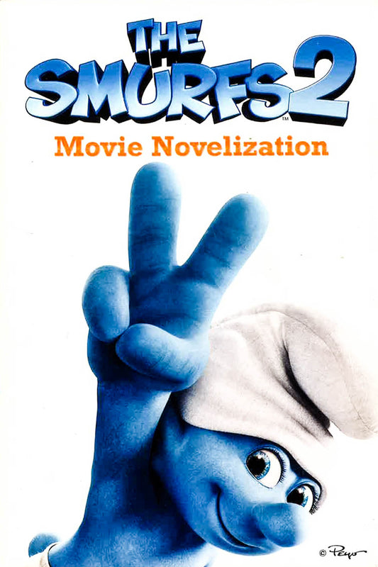 Smurfs 2 Movie Novelisation (Smurfs 2 Film Tie In)