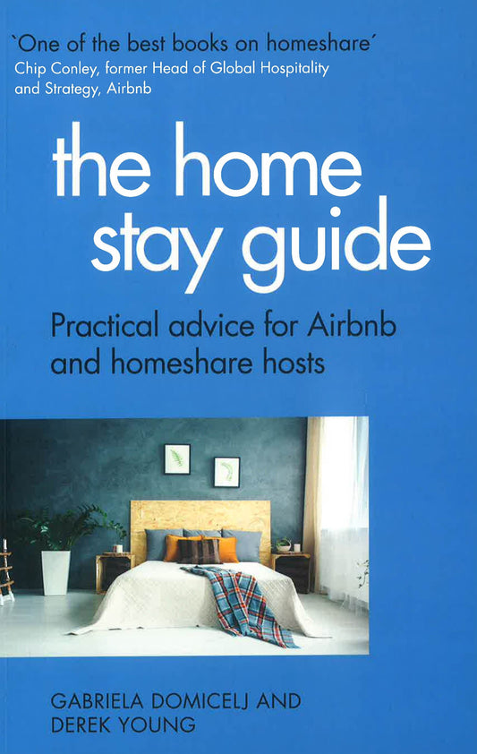 The Home Stay Guide: Practical advice for Airbnb and homeshare hosts