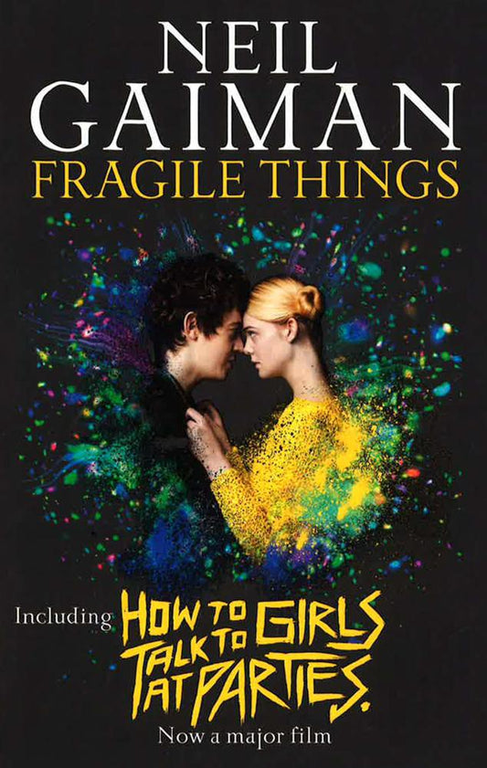 Fragile Things : Includes How To Talk To Girls At Parties