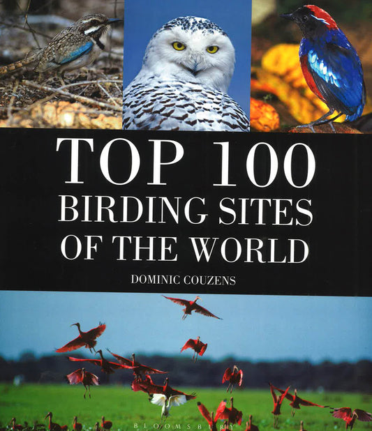 Top 100 Birding Sites Of The World