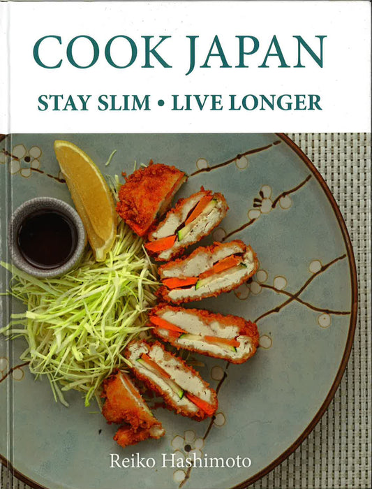 Cook Japan, Stay Slim, Live Longer