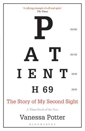 Patient H69: The Story Of My Second Sight (Bloomsbury Sigma)