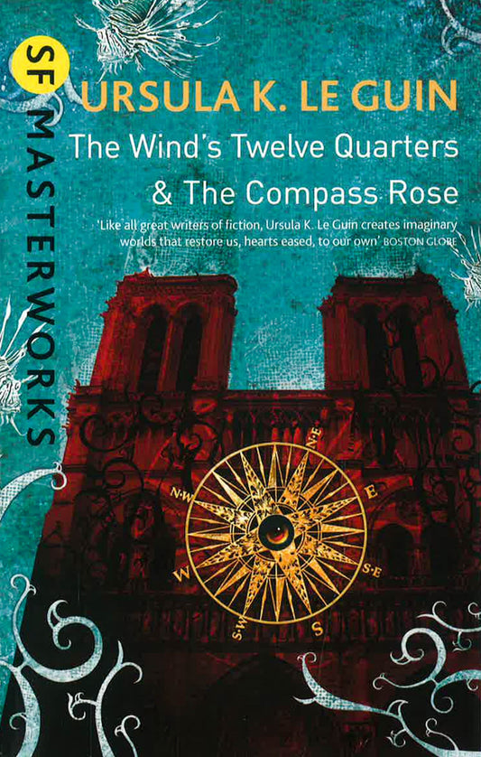 The Wind's Twelve Quarters And The Compass Rose