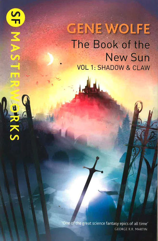 The Book Of The New Sun: Volume 1: Shadow And Claw