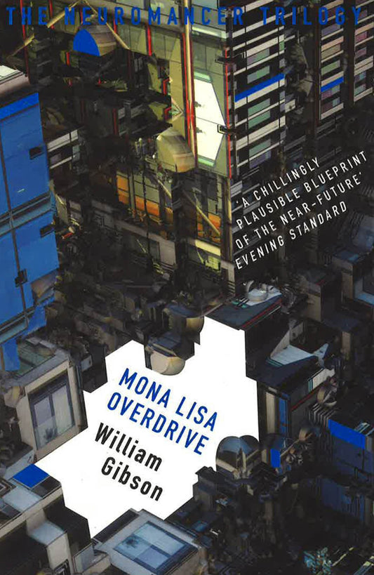 Gibson: Neuromancer Trilogy- Mona Lisa Overdrive