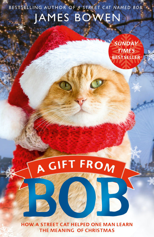 Gift From Bob: How A Street Cat Helped One Man Learn The Meaning Of Christmas